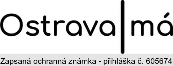 Ostrava má