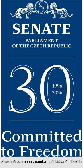 SENATE PARLAMENT OF THE CZECH REPUBLIC 30 1996-2026 Comitted to Freedom