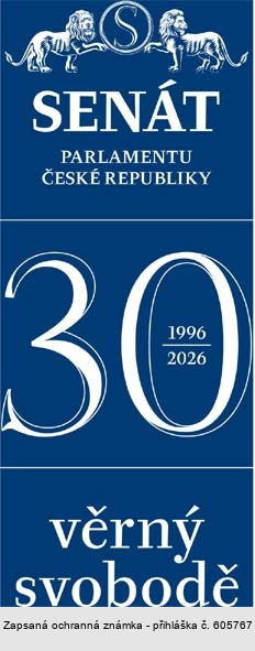 SENÁT PARLAMENTU ČESKÉ REPUBLIKY 30 1996-1926 věrný svobodě