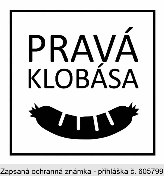 PRAVÁ KLOBÁSA