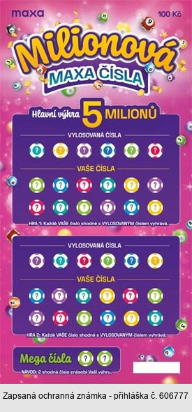 maxa Milionová MAXA ČÍSLA Hlavní výhra 5 MILIONŮ