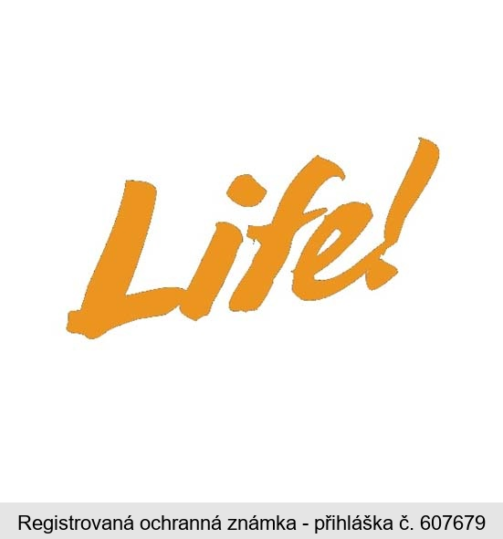 Life!