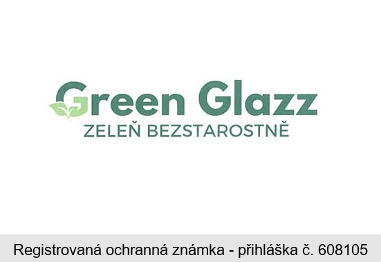 Green Glazz ZELEŇ BEZSTAROSTNĚ