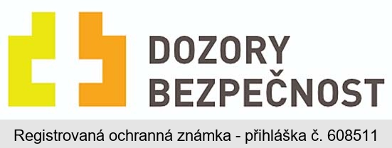 DOZORY BEZPEČNOST