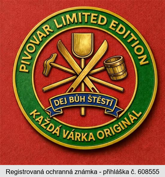 PIVOVAR LIMITED EDITION DEJ BŮH ŠTĚSTÍ KAŽDÁ VÁRKA ORIGINÁL