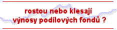 nejaktulnj informace o podlovch fondech