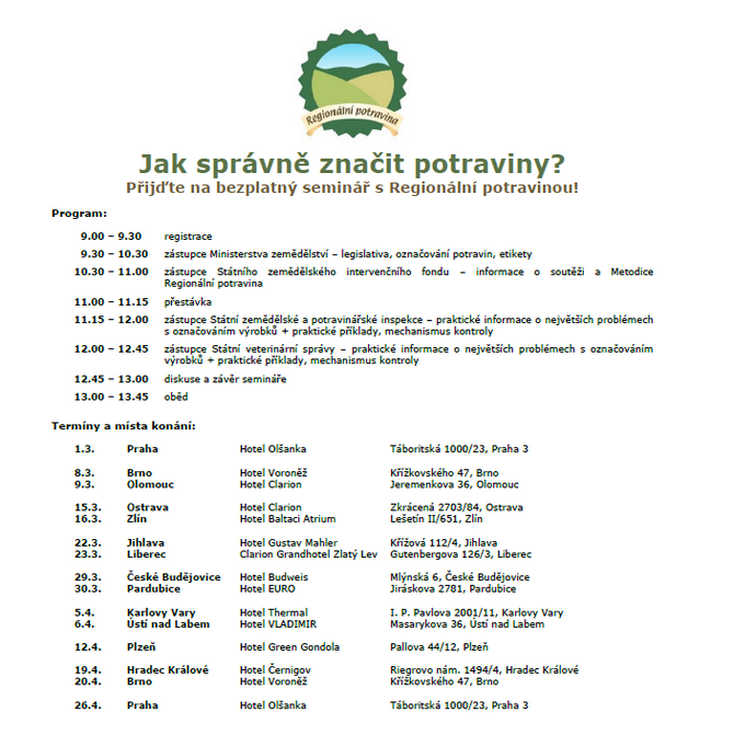 Regionální potravina je projektem Ministerstva zemědělství určeným na podporu malých a středních zemědělců a producentů potravin v jednotlivých krajích České republiky